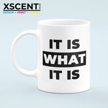 Load image into Gallery viewer, It Is What It Is Mug, Coffee Cup, Funny Mug with Sayings, Unique Coffee Mug, Gift for Coworker, Secret Santa Present - Xmas Idea!
